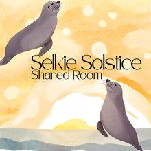 Load image into Gallery viewer, Selkie Solstice Retreat
