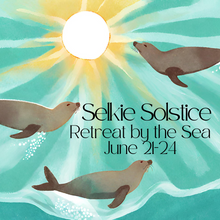Load image into Gallery viewer, Selkie Solstice Retreat
