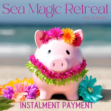 Load image into Gallery viewer, SEA MAGIC Retreat with all payment options
