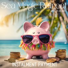 Load image into Gallery viewer, SEA MAGIC Retreat with all payment options
